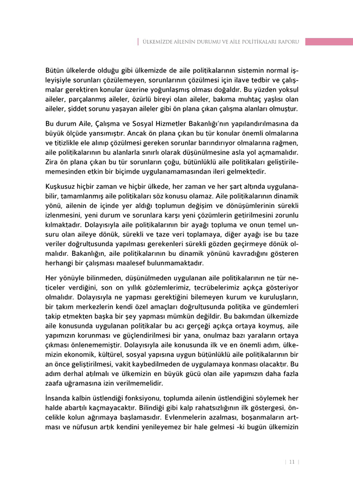 <a href=http://www.anahaberyorum.com/pdf/aile_raporu-2.pdf>Dosya indirmek için tıklayınız...</a>