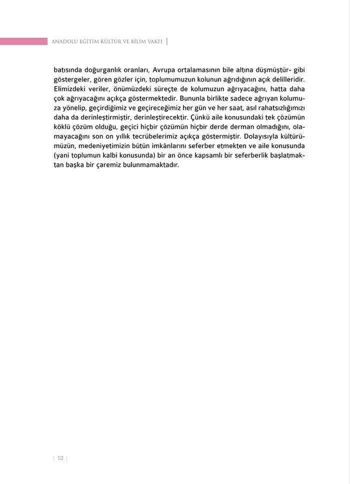 <a href=http://www.anahaberyorum.com/pdf/aile_raporu-2.pdf>Dosya indirmek için tıklayınız...</a>
