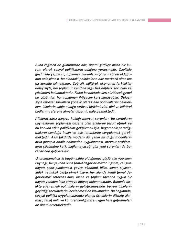 <a href=http://www.anahaberyorum.com/pdf/aile_raporu-2.pdf>Dosya indirmek için tıklayınız...</a>