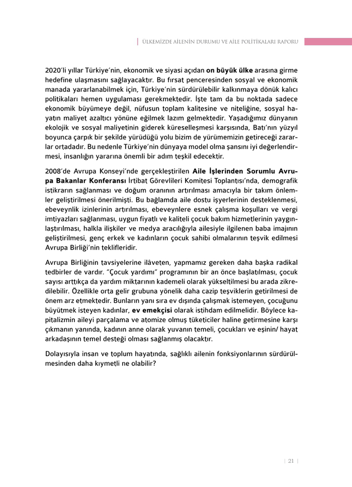 <a href=http://www.anahaberyorum.com/pdf/aile_raporu-2.pdf>Dosya indirmek için tıklayınız...</a>