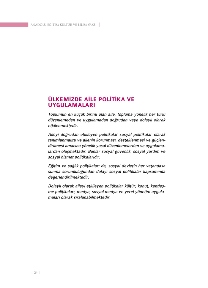 <a href=http://www.anahaberyorum.com/pdf/aile_raporu-2.pdf>Dosya indirmek için tıklayınız...</a>