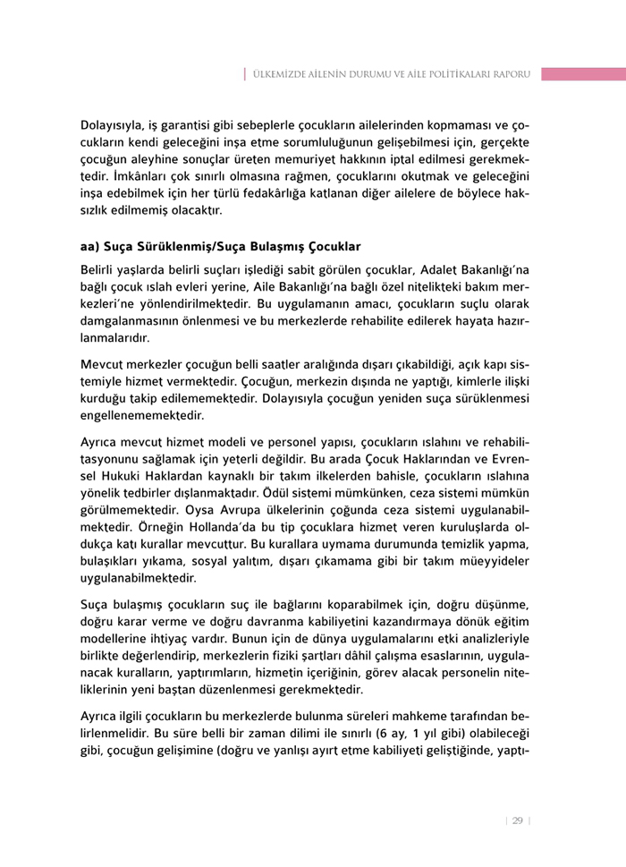 <a href=http://www.anahaberyorum.com/pdf/aile_raporu-2.pdf>Dosya indirmek için tıklayınız...</a>