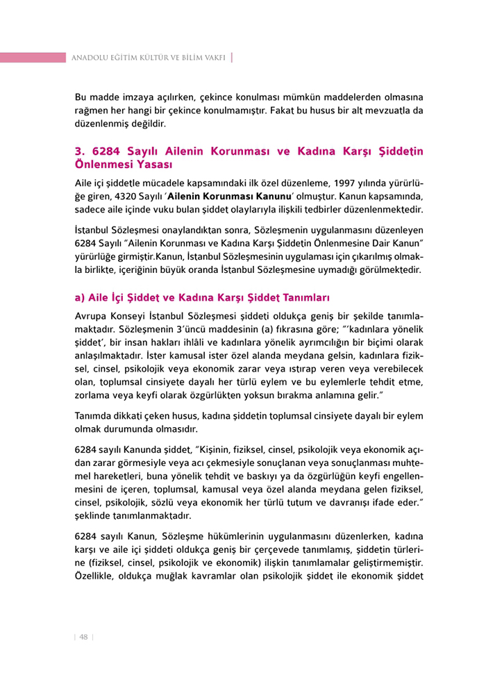 <a href=http://www.anahaberyorum.com/pdf/aile_raporu-2.pdf>Dosya indirmek için tıklayınız...</a>