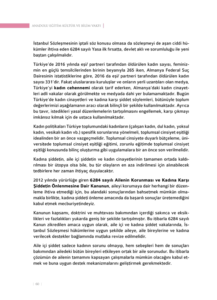 <a href=http://www.anahaberyorum.com/pdf/aile_raporu-2.pdf>Dosya indirmek için tıklayınız...</a>