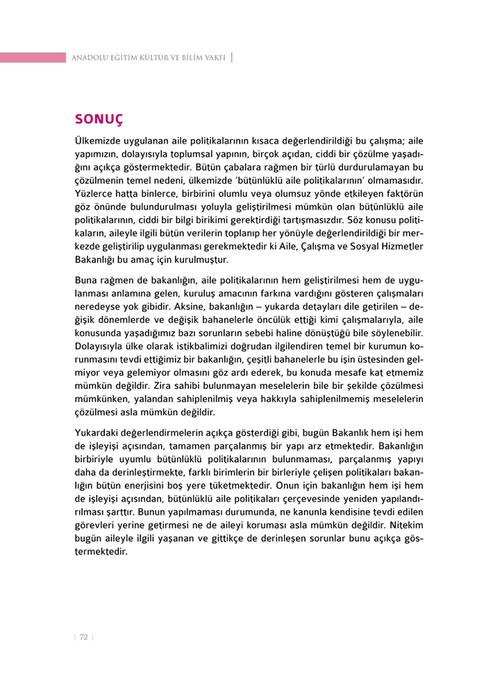 <a href=http://www.anahaberyorum.com/pdf/aile_raporu-2.pdf>Dosya indirmek için tıklayınız...</a>